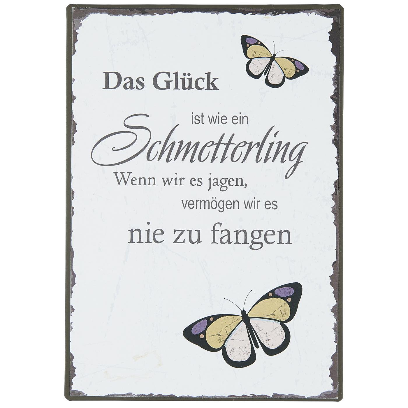 Ib Laursen - Metalschild "Das Glück ist wie ein Schmetterling"