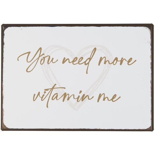 Ib Laursen - Metalltafel "You need more vitamin me"