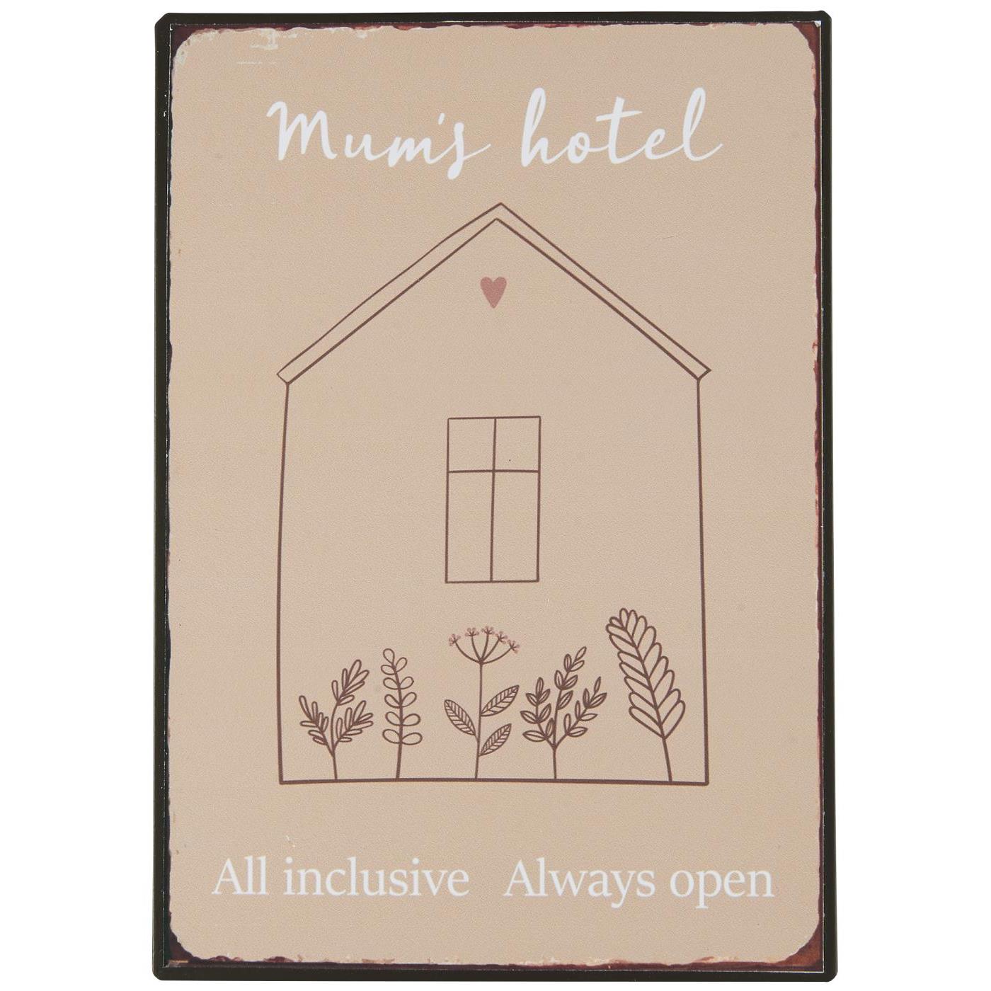 Ib Laursen - Metallschild "Mum's Hotel"