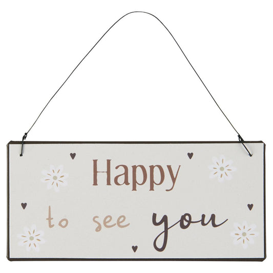 Ib Laursen - Metalschild "Happy to see you"